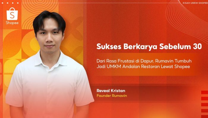 Sukses Sebelum 30, Dari Frustrasi Menjadi UMKM Restoran Andalan lewat Platform E-Commerce