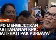 Mengejutkan Dari Tahanan KPK: Hati Hati Pak Purbaya