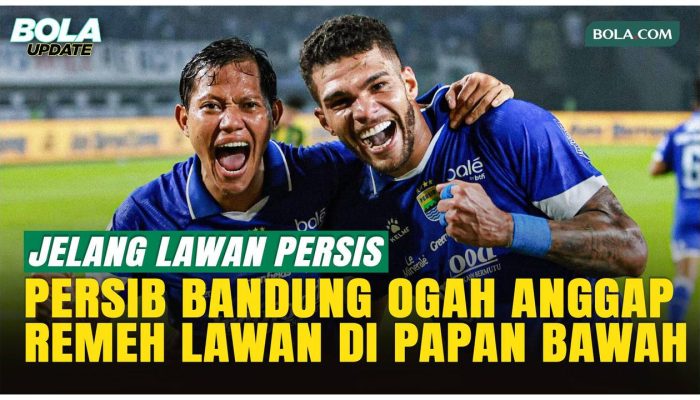 Persib Bandung Antisipasi Persis Solo, Pertandingan Berat Meski di Papan Bawah
