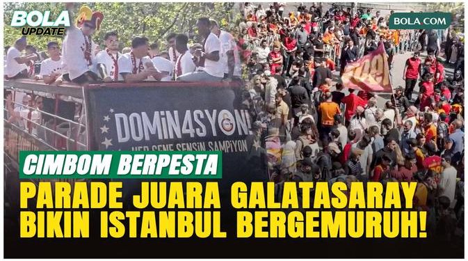 Parade Juara Galatasaray di Lautan Kuning Merah Mengguncang Istanbul!