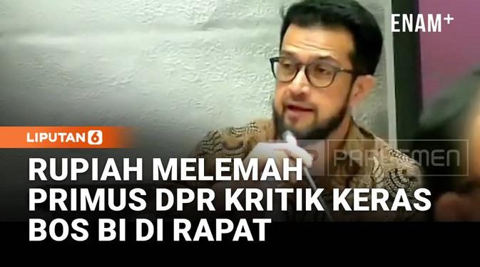 DPR Kritik Keras Gubernur BI Terkait Anjloknya Nilai Rupiah dalam Rapat