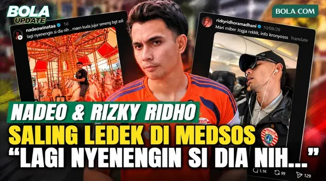 Cerita Saling Meledek Nadeo Argawinata dan Rizky Ridho di Media Sosial, Bukan Settingan!