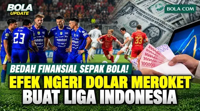 Analisis Keuangan Klub: Dampak Pelemahan Rupiah terhadap Operasional Sepak Bola Nasional